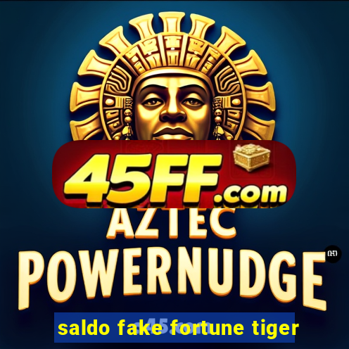 saldo fake fortune tiger